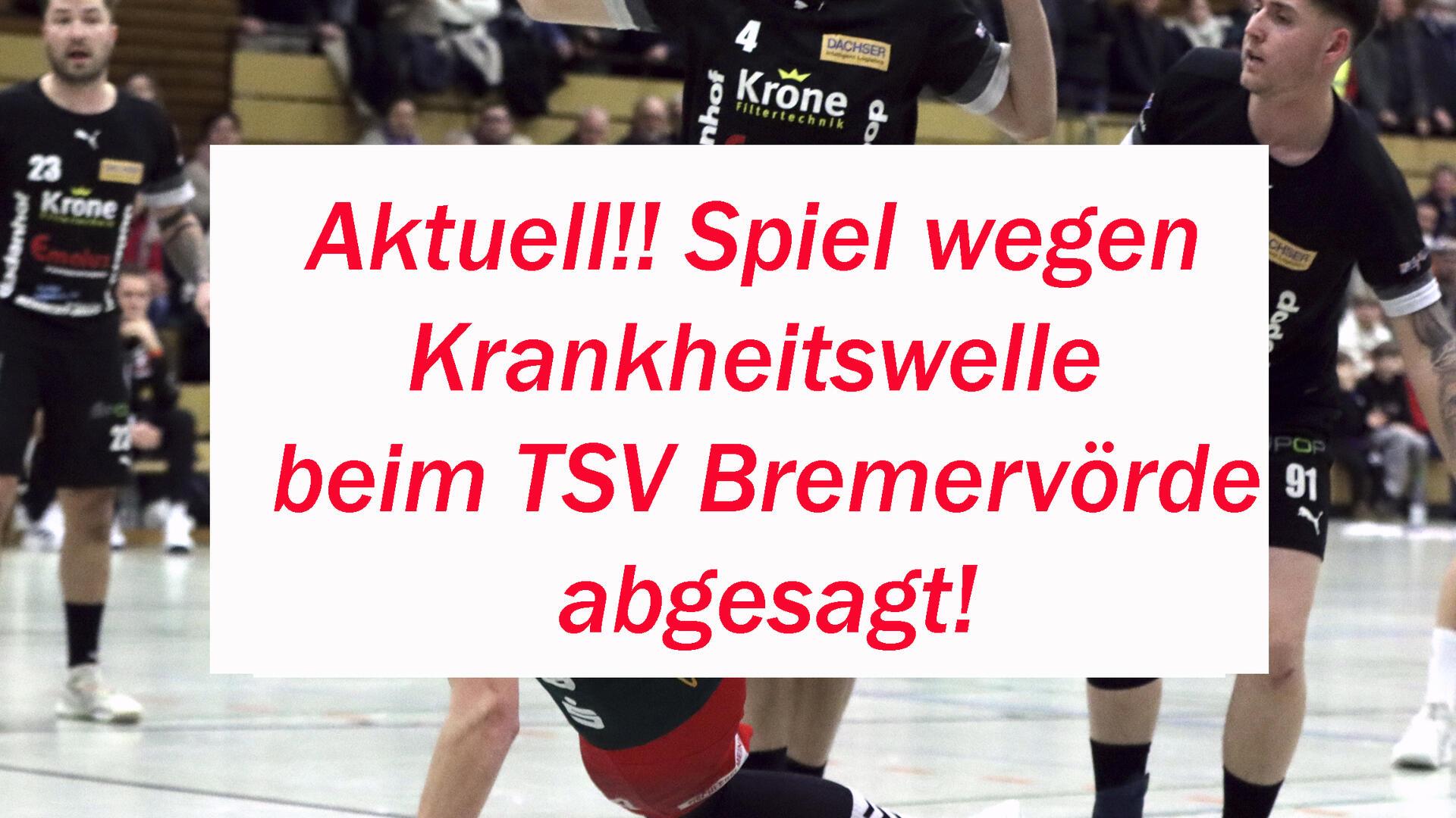 Die Partie des TSV Bremervörde bei der HSG Schwanewede ist abgesagt. Wegen einer Krankheitswelle hat der Verein bei Verband und Gegner eine Verlegung beantragt. Dem wurde stattgegeben.